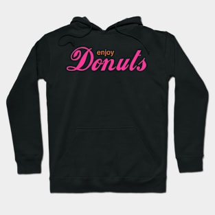 Enjoy Donuts Hoodie